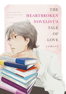 The Heartbroken Novelist's Tale Of Love (3)