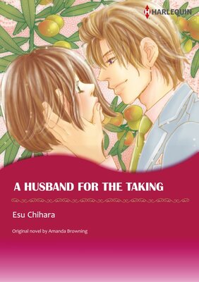 [Sold by Chapter]A HUSBAND FOR THE TAKING
