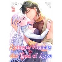 Losing My Virginity to the God of Love(2)