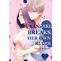 Ms. Kanzaki Breaks Her Own Rules