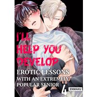 I'll Help You Develop -Erotic Lessons With an Extremely Popular Senior-