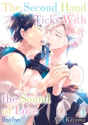 The Second Hand Ticks With the Sound of Love Ch.4