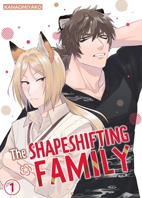 The Shapeshifting Family Ch.1