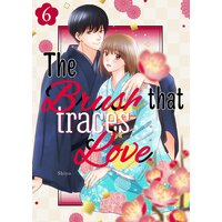 The Brush That Traces Love 6