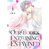 Our Bodies, Entwining, Entwined