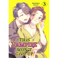 This Vampire Won't Give Up!