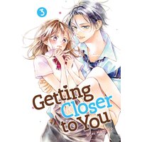 Getting Closer to You 3