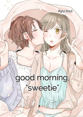 good morning, "sweetie"