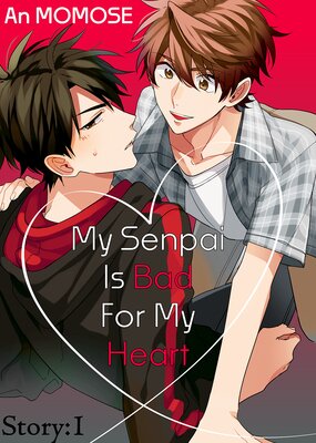 My Senpai is Bad for My Heart 1