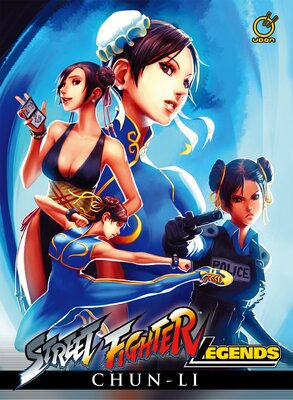 Street Fighter Legends Chun-Li Volume 1