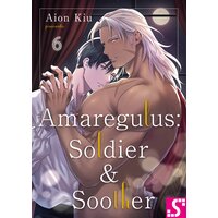 Amaregulus: Soldier & Soother(6)
