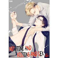 Nicotine and Kissing and Sex Ch.6