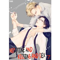 Nicotine and Kissing and Sex Ch.7