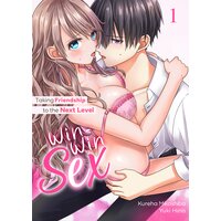Win-Win Sex: Taking Friendship to the Next Level Ch.1