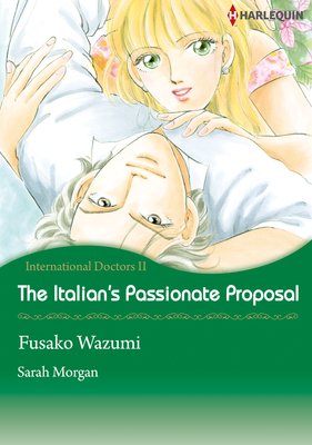 The Italian's Passionate Proposal International Doctors 2