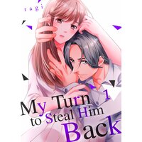 My Turn to Steal Him Back