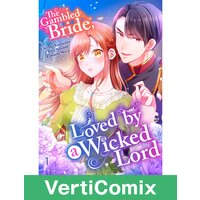 The Gambled Bride, Loved by a Wicked Lord[VertiComix]