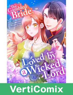 The Gambled Bride, Loved by a Wicked Lord[VertiComix]