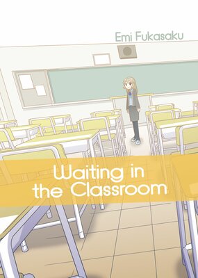 Waiting in the Classroom