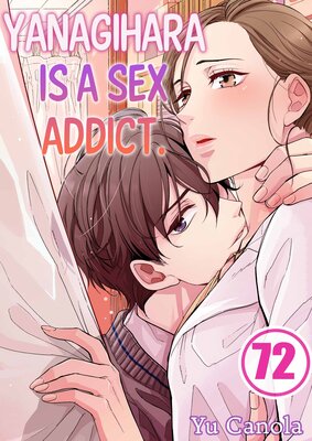 Yanagihara Is a Sex Addict.(72)