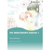 [Sold by Chapter]THE BRIDEGROOM'S BARGAIN 1