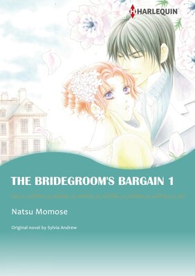 [Sold by Chapter]THE BRIDEGROOM'S BARGAIN 1