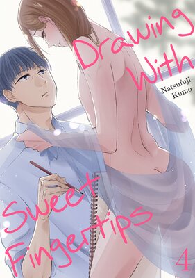 Drawing With Sweet Fingertips Ch.4