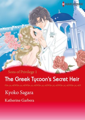 The Greek Tycoon’s Secret Heir Sons of Privilege 1
