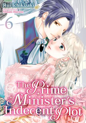 [Sold by Chapter]The Prime Minister's Indecent Plot (6)