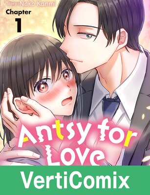 Antsy for Love -Waiting for a Budding Romance to Bloom-[VertiComix]