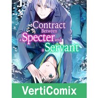 Contract Between a Specter and a Servant[VertiComix]