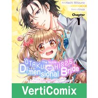 The Noble Otaku and His 2.5 Dimensional Bride -He's in Love with Me Because I Look Like His Favorite Character-[VertiComix]