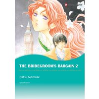 [Sold by Chapter]THE BRIDEGROOM'S BARGAIN 2