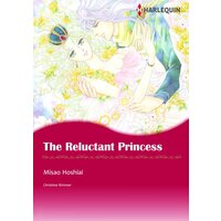 [Sold by Chapter]THE RELUCTANT PRINCESS