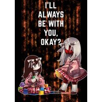 I'll Always Be with You, Okay?