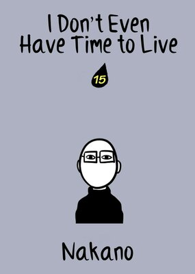 I Don't Even Have Time to Live Ch.15