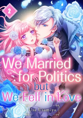 We Married for Politics but We Fell in Love(2)