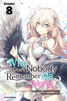 Why Does Nobody Remember Me in This World? Chapter 8