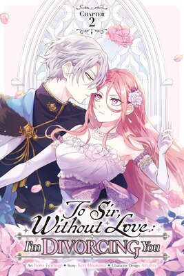 To Sir, Without Love: I'm Divorcing You Chapter 2