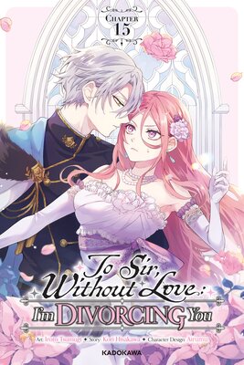 To Sir, Without Love: I'm Divorcing You Chapter 15