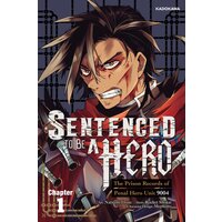 Sentenced to Be a Hero: The Prison Records of Penal Hero Unit 9004