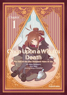 Once Upon a Witch's Death: The Tale of the One Thousand Tears of Joy