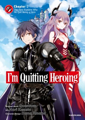 I'm Quitting Heroing Chapter 2: The Hero Explains Why He Quit Being a Hero