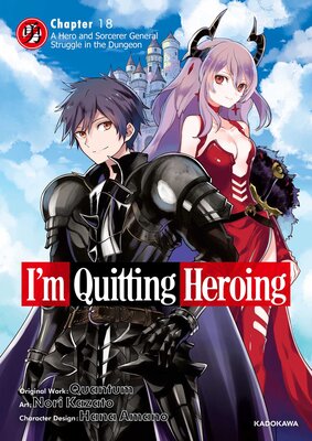 I'm Quitting Heroing Chapter 18: A Hero and Sorcerer General Struggle in the Dungeon