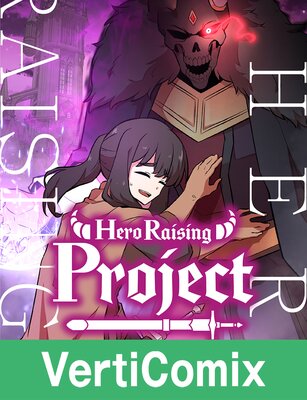 Hero Raising Project[VertiComix]