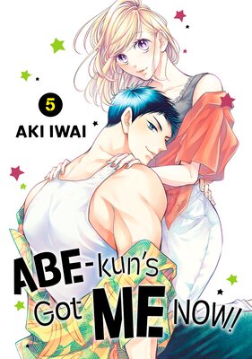 Abe-kun's Got Me Now! (5)