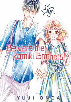 Beware the Kamiki Brothers! (6)