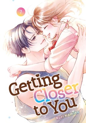 Getting Closer to You 7