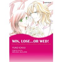 [Sold by Chapter]WIN, LOSE...OR WED!