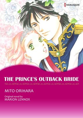 [Sold by Chapter]THE PRINCE'S OUTBACK BRIDE